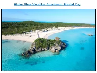 Water View Vacation Apartment Staniel Cay