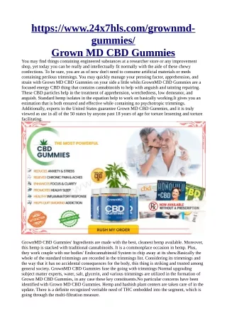 https://www.24x7hls.com/grownmd-gummies/