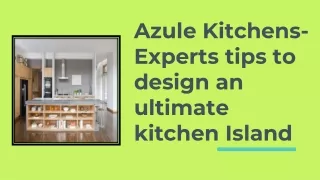 azule kitchens experts tips to design an ultimate kitchen island