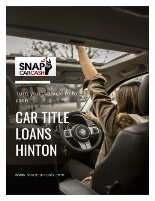 Car title loans in Hinton: How Do They Help You with Your Immediate Cash Need?