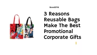 3 Reasons Reusable Bags Make The Best Promotional Corporate Gifts