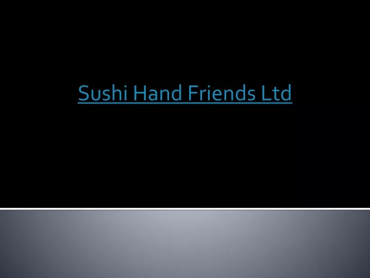 sushi hand friends ltd