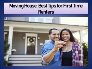 Moving House: Best Tips for First Time Renters