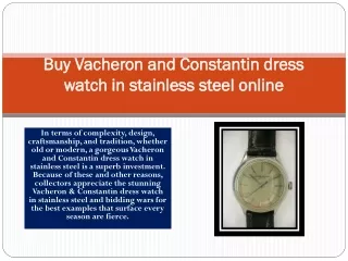 Gorgeous Vacheron and Constantin dress watch in stainless steel