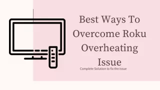 b est ways to overcome roku overheating issue