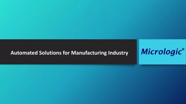 automated solutions for manufacturing industry