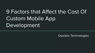 9 factors that affect the cost of custom mobile