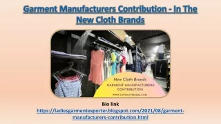 Garment Manufacturers Contribution - In The New Cloth Brands