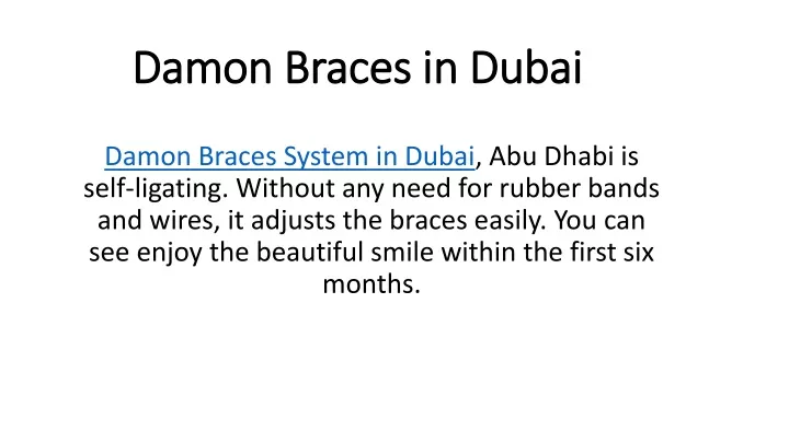 damon braces in dubai