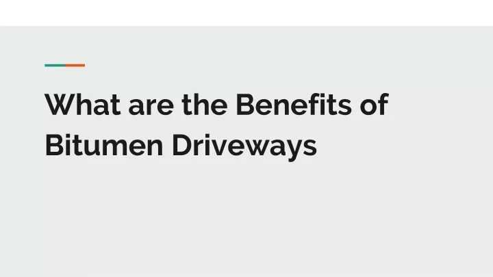 what are the benefits of bitumen driveways