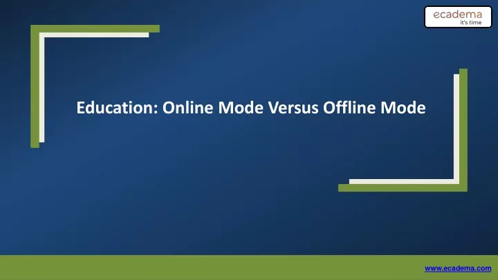 education online mode versus offline mode