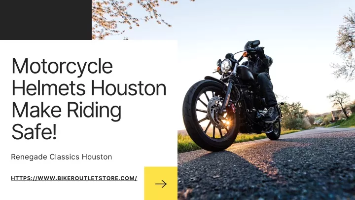 motorcycle helmets houston make riding safe