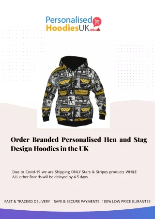 Order Branded Personalised Hen and Stag Design Hoodies in the UK