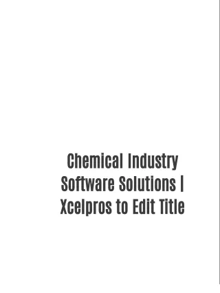 Chemical Industry Software Solutions | Xcelpros