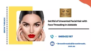Get Rid of Unwanted Facial Hair with Face Threading in Adelaide