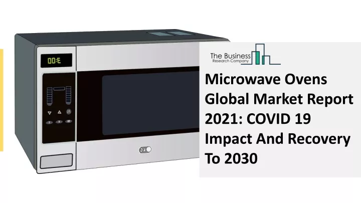 microwave ovens global market report 2021 covid