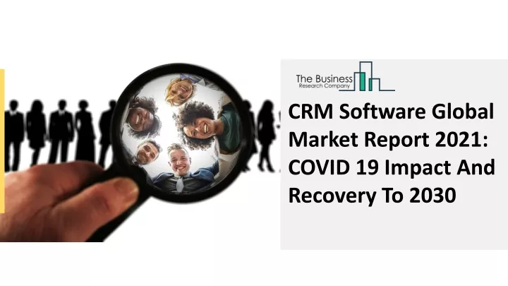 crm software global market report 2021 covid