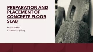 PREPARATION AND PLACEMENT OF CONCRETE FLOOR SLAB