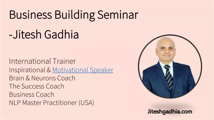 business building seminar jitesh gadhia