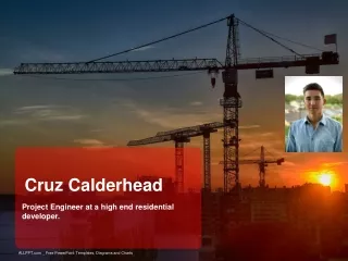 Cruz Calderhead | Project Engineer at a high end residential developer