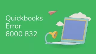 Quickbooks Error 6000 832