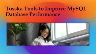Improve MySQL Database Performance with Tosska’s Tools