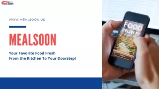 MealSoon | Your Favourite Food From Your Favourite Local Restaurant