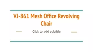 VJ-861 Mesh Office Revolving Chair