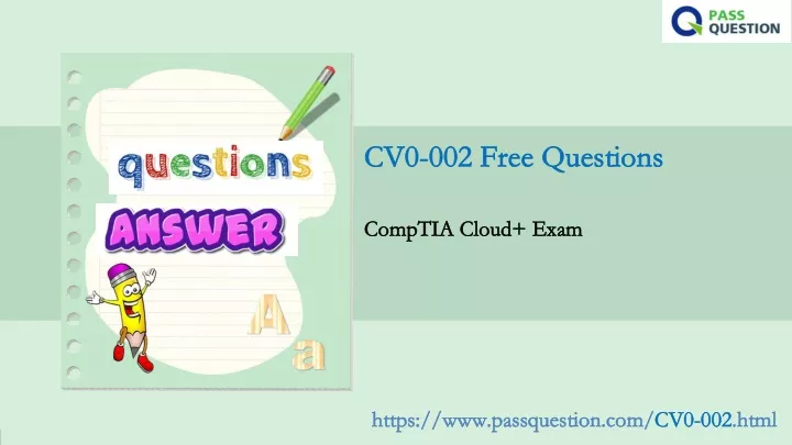 cv0 002 free questions cv0 002 free questions