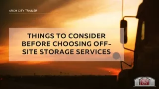 Things to Consider Before Choosing Off-Site Storage Services