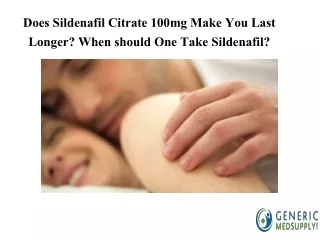 Does Sildenafil Citrate 100mg Make You Last Longer-GMS