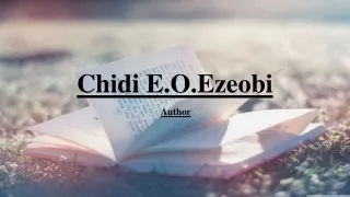 Chidi Ezeobi is a Writer
