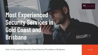 Most Experienced Security Services in Gold Coast and Brisbane