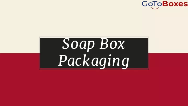 soap box packaging