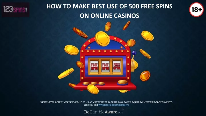 how to make best use of 500 free spins on online casinos