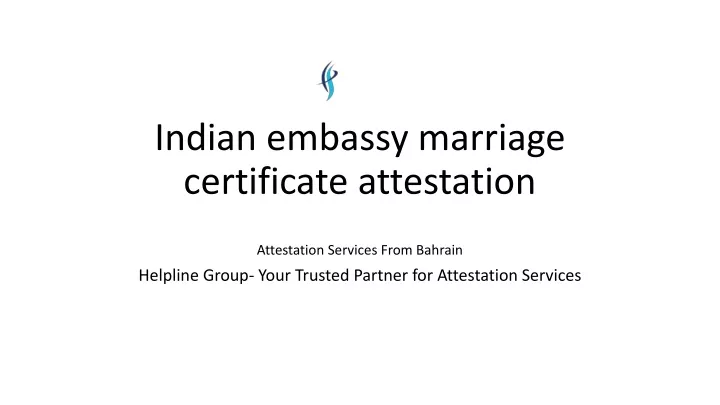 indian embassy marriage certificate attestation