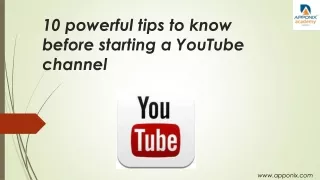 10 powerful tips to know before starting a YouTube channel