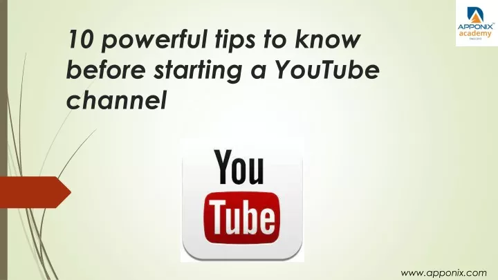 10 powerful tips to know before starting a youtube channel