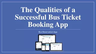 The Qualities of a Successful Bus Ticket Booking App