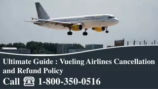 ultimate guide vueling airlines cancellation