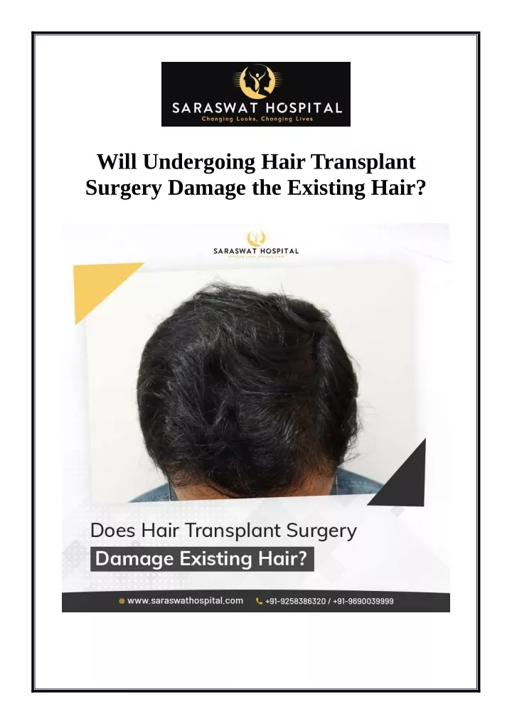 will undergoing hair transplant surgery damage