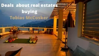 Deals about real estates buying | Tobias McCosker