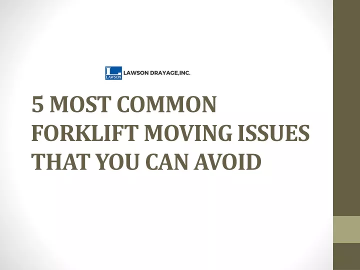 5 most common forklift moving issues that you can avoid