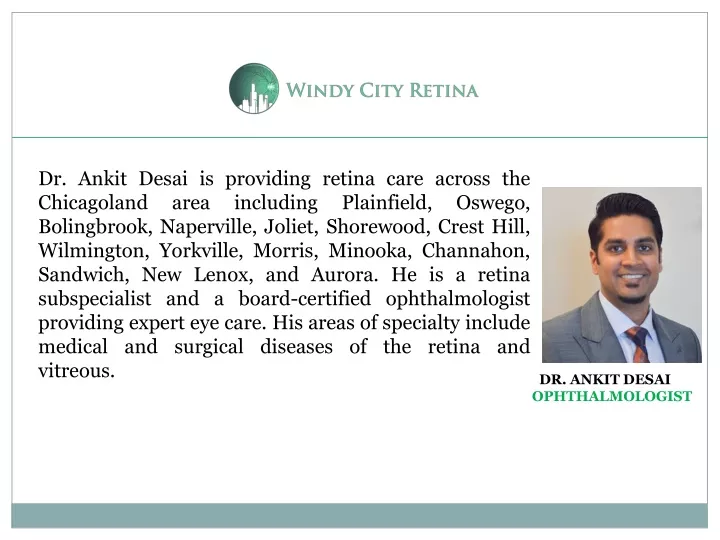 dr ankit desai is providing retina care across