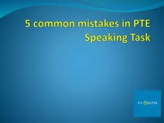 5 common mistakes in PTE Speaking Task - PTE Master