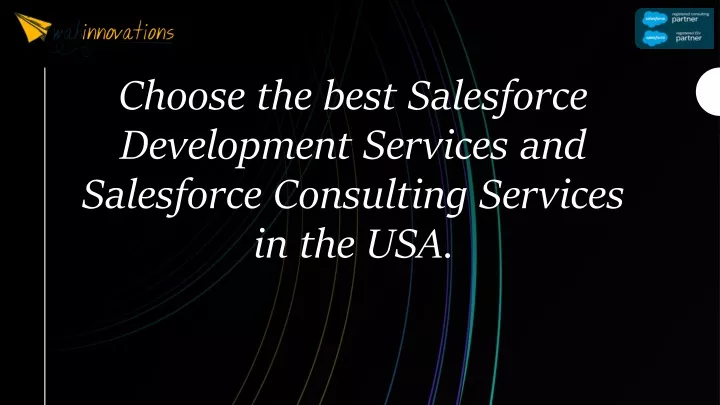 choose the best salesforce development services and salesforce consulting services in the usa