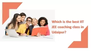 Which is the best IIT JEE coaching class in Udaipur
