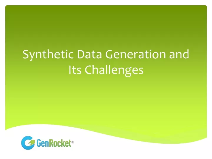 synthetic data generation and its challenges