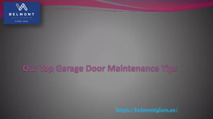 our top garage door maintenance tips