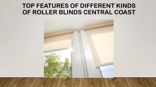 Top Features of Different Kinds of Roller Blinds Central Coast